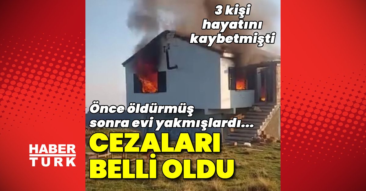 Son dakika: Trabzon haberleri: Önce öldürmüş, sonra evi yakmışlardı… Cezaları belli oldu!