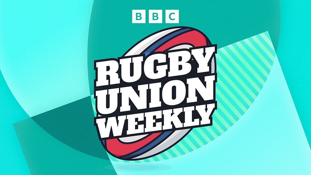Rugby Union Weekly – Six Nations: Captains special
